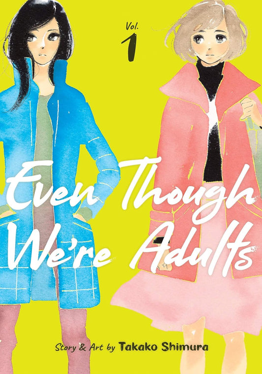 Even Though We're Adults Vol. 01