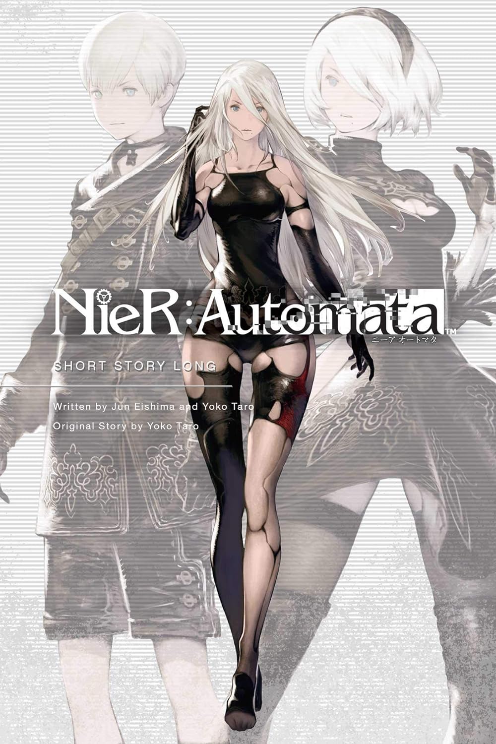 NIER AUTOMATA: SHORT STORY, LONG NOVEL